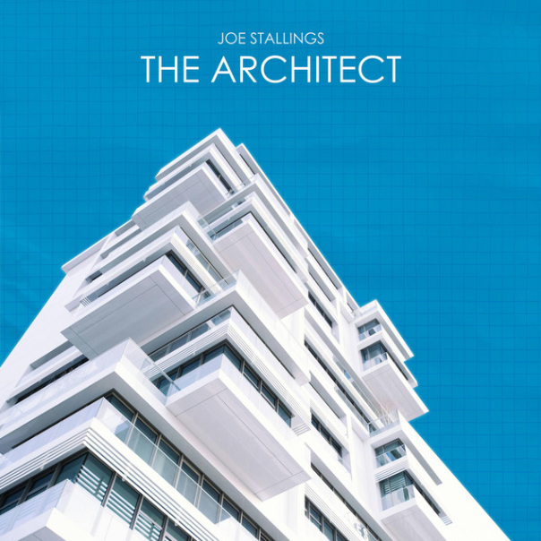 Joe Stallings - The Architect